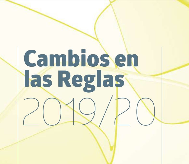 CAMBIOS MAS DESTACADOS EN LAS REGLAS DE JUEGO 2019/2020